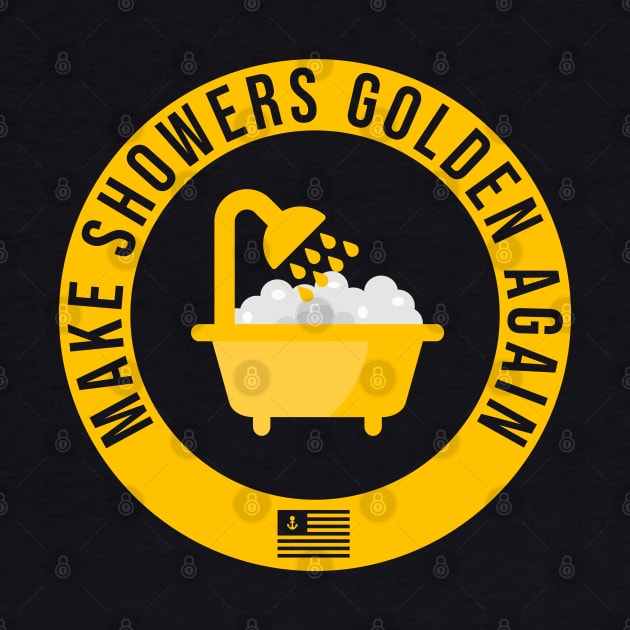 Urine Trouble President - Make Showers Golden Again by sheepmerch